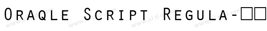 Oraqle Script Regula字体转换